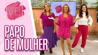 Papo de Mulher: bate-papo com SAMARA FELIPPO E CAROLINIE FIGUEIREDO - Você Bonita (27/10/2023)