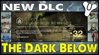 Destiny: The Dark Below DLC | New Exotics, New Story, New Maps, A lot of New!