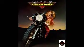 Love and Kisses  -  Ooh La La La La