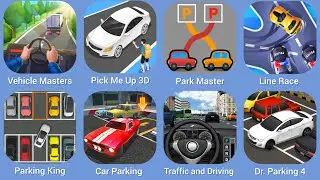 Vehicle Masters, Pick Me Up 3D, Park Master, Line Race, Parking King,Car Parking,Traffic and Driving