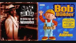 Mambo No. 5 - Lou Bega vs. Bob the Builder (Mashup)