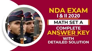 NDA 1 & 2 2020 Exam | Mathematics Set A | NDA 2020 Answer key | Detailed Solution