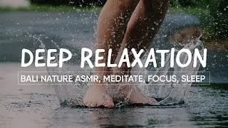 Bali Nature ASMR (Relaxing Rain Sounds) -  Sleep, focus, meditation, stress relief, reduce anxiety