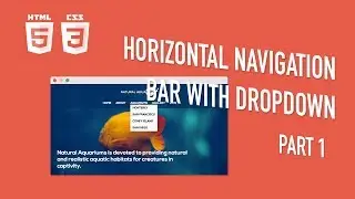 HTML Tutorial - How to Create a HTML Navigation Bar with a Dropdown - Part 1