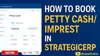 How to Book Petty Cash / Imprest in StrategicERP | Step-by-Step Accounting Tutorial| StrategicERP