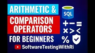 Lecture 8:Arithmetic & Comparison Operators in SQL for Beginners