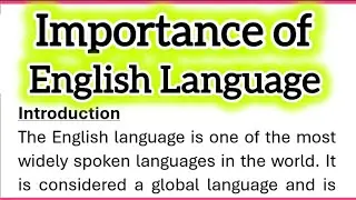 Importance of English Language Essay Writing in English Introduction Conclusion Headings 260 words