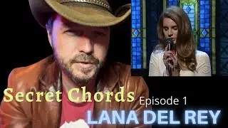 Secret Chords that Please the Lord - Episode 1 Lana Del Rey - Video Games, Chord Inversions