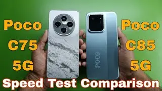 Poco C85 5G vs Poco C75 5G Speed Test Comparison