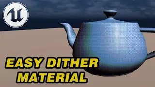 Dither Shader Material - Unreal Engine 5