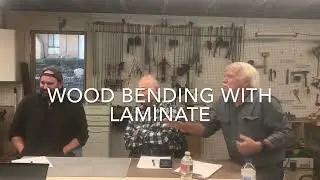 Wood Bending and Steaming Discussion with Woodworkers