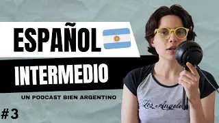 Situaciones hipotéticas | 🎙️ Hablando con vos #3 | Español de Argentina 🇦🇷