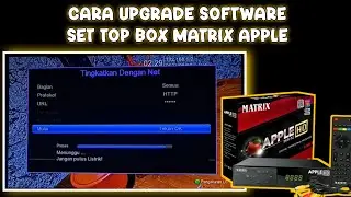 CARA UPGRADE SOFTWARE STB MATRIX APPLE DVB T2 TERBARU