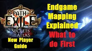 Endgame Mapping Explained Step By Step - Secrets of the Atlas - Path of Exile PoE 3.26