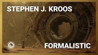 Stephen J. Kroos - Formalistic