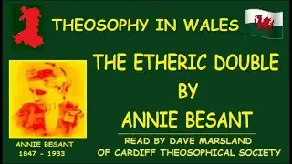 Theosophy:- The Etheric Double by Annie Besant