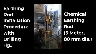Earthing rod installation process (Chemical rod earthing)