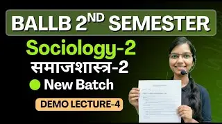 Sociology&ndash;2 | Demo Lecture&ndash;4 | BALLB 2nd Semester | New Batch 2026 | Complete Guidance