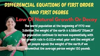 Law of Natural Growth or Decay - Differential Equations of first order -Problems -Solved