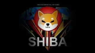 SHIBA INU CRYPTO MUSIC x Shiba Inu 2021 Type Beat! **Beastmode to $1.00**