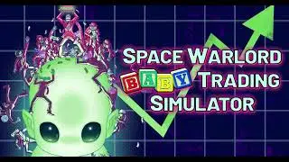 Space Warlord Baby Trading Simulator OST - Infernus Axion - Active