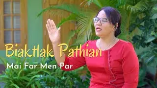 Mai Far Men Par - Biak Tlak Pathian (Hla Thar 2022)