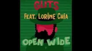 Guts - Open Wide (feat. Lorine Chia) [Official Audio]