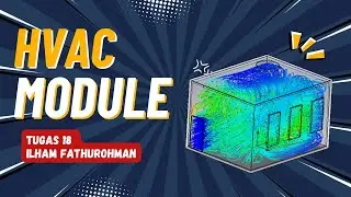 TUGAS 18 | HVAC MODULE | ILHAM FATHUROHMAN | 3 MB