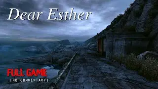 Dear Esther -  Full Game Longplay Walkthrough | No Commentary