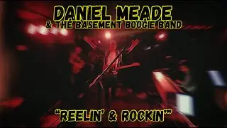Reelin' & Rockin' / Daniel Meade + The BBB / (Live Boogie Woogie, Rock n Roll, Rhythm & Blues Piano)