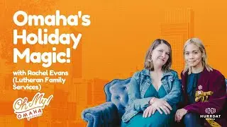 A Holiday Extravaganza in Omaha with Rachel Evans | Oh My! Omaha the Podcast Live Special