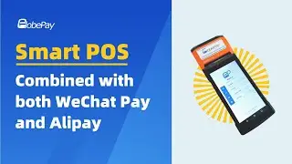 WeChat Pay & AliPay in the UK | GlobePay POS Terminal Introduction