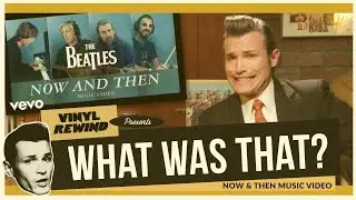 The Beatles Now And Then music video reaction | Vinyl Rewind