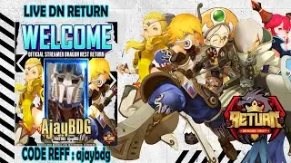 🔴LIVE LEVELING GASS AUTO LEVEL 50 SEKARANG  | DRAGON NEST RETURN #dnreturn