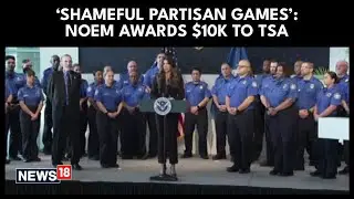 &lsquo;Democrat Shutdown&rsquo; Blocked Pay? Kristi Noem Announces $10,000 Bonuses For TSA Staff | N18G