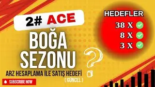 ACE Coin Ne Kadar Y&uuml;kselebilir? | Arz & MarketCap'e G&ouml;re Boğa Sezonu Hedefleri! #AceCoin #BoğaSezonu