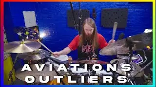 Aviations - Outliers (Drum Playthrough)