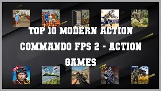 Top 10 Modern Action Commando Fps 2 Android Games