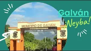 Galvan- Neyba provincia Bahoruco