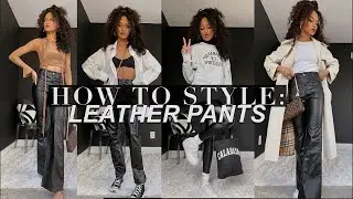 HOW TO: STYLE LEATHER PANTS | FLARE, LEGGINGS, & SPLIT HEM | STREET STYLE FOR WOMEN
