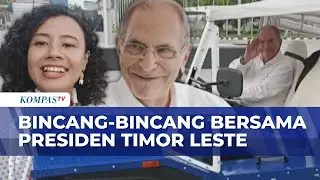 Bincang-Bincang bersama Presiden Timor Leste: Mobil Favorit hingga Pandangan Soal Indonesia