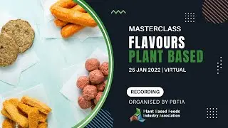 𝐌𝐚𝐬𝐭𝐞𝐫𝐜𝐥𝐚𝐬𝐬 𝐨𝐧 𝐅𝐥𝐚𝐯𝐨𝐮𝐫𝐬 𝐟𝐨𝐫 𝐏𝐥𝐚𝐧𝐭 𝐁𝐚𝐬𝐞𝐝 𝐌𝐞𝐚𝐭 𝐚𝐧𝐝 𝐃𝐚𝐢𝐫𝐲