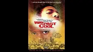WAY PAST COOL MOVIE