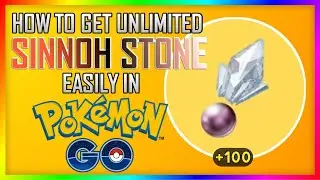 How to get Sinnoh Stone in Pokemon Go/ Get unlimited sinnoh stone easily in pokemon go.
