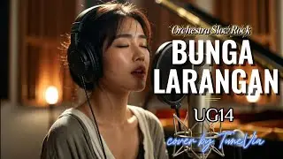 Bunga Larangan - UG14 | Versi Slow Rock Orkestra Tribute (Cover by TuneVia) 