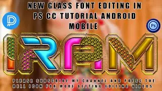 new style glass font editing | new glass font editing 2022 | ps touch editing | fardeen designer