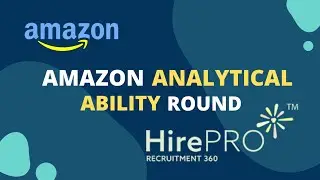 Amazon hirepro analytical ability round || Amazon LMAQ, CXQO Associate and IVA Digital Assessment