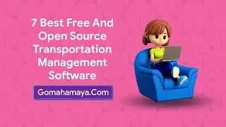 7 Best Free And Open Source Transportation Management Software