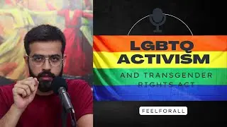 TRANSGENDER RIGHTS BILL AND LGBTQ ACTIVISM IN PAKISTAN.