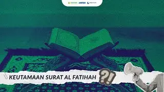 Ngaji Kitab Maalim Assunnah Annabawiyyah: Keutamaan Surat Al Fatihah